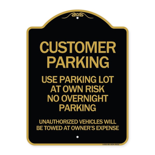 Customer Parking Use Parking Lot at Own Risk No Overnight Parking Unauthorized Vehicl, BG-1824-24212